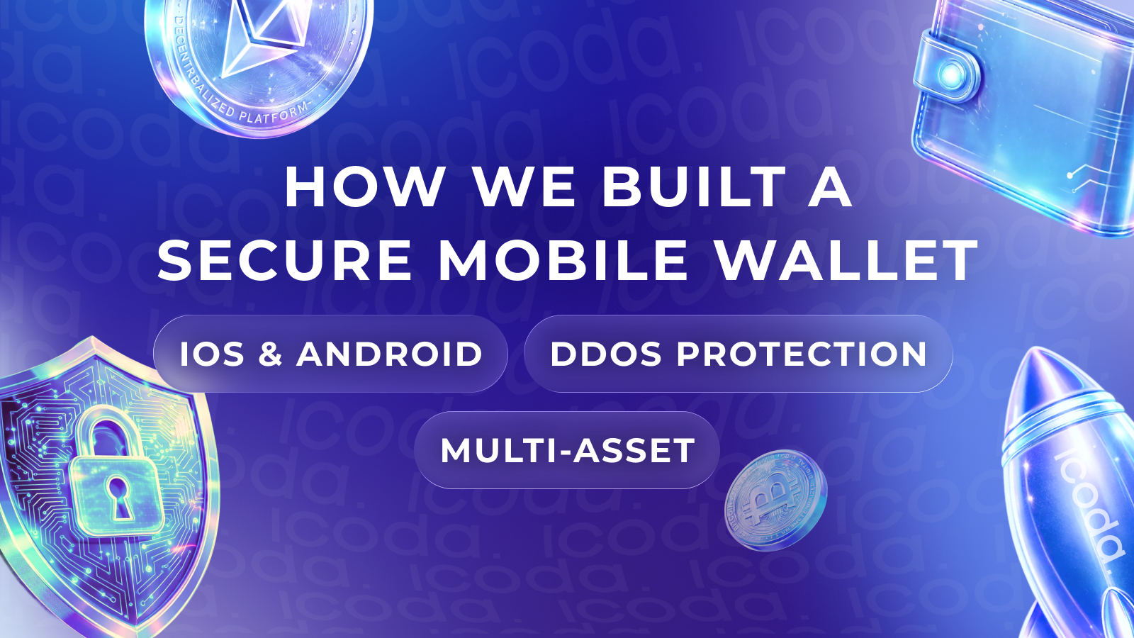 Multi-Asset Crypto Wallet for Android and iOS