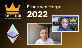 An Interview With Vlad Pivnev on Crypto Rich: Ethereum Merge and Its Consequences. What Else Should We Expect After It?