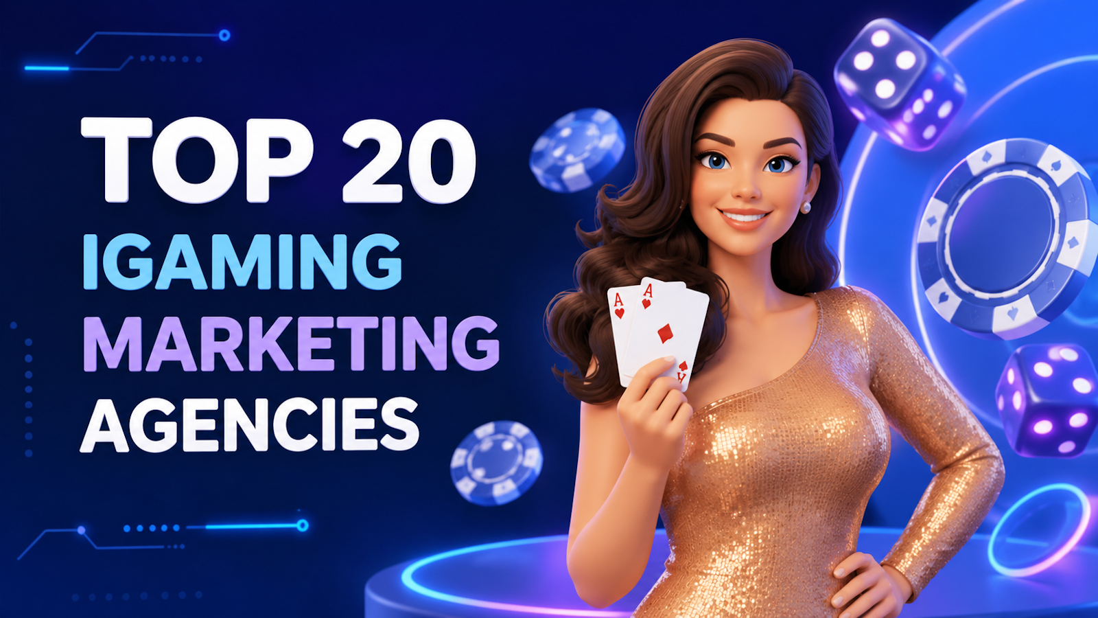 Cover graphic reading 'Top 20 iGaming Marketing Agencies,' with an illustrated woman in a gold dress holding two ace playing cards, surrounded by casino chips and dice on a dark blue background.