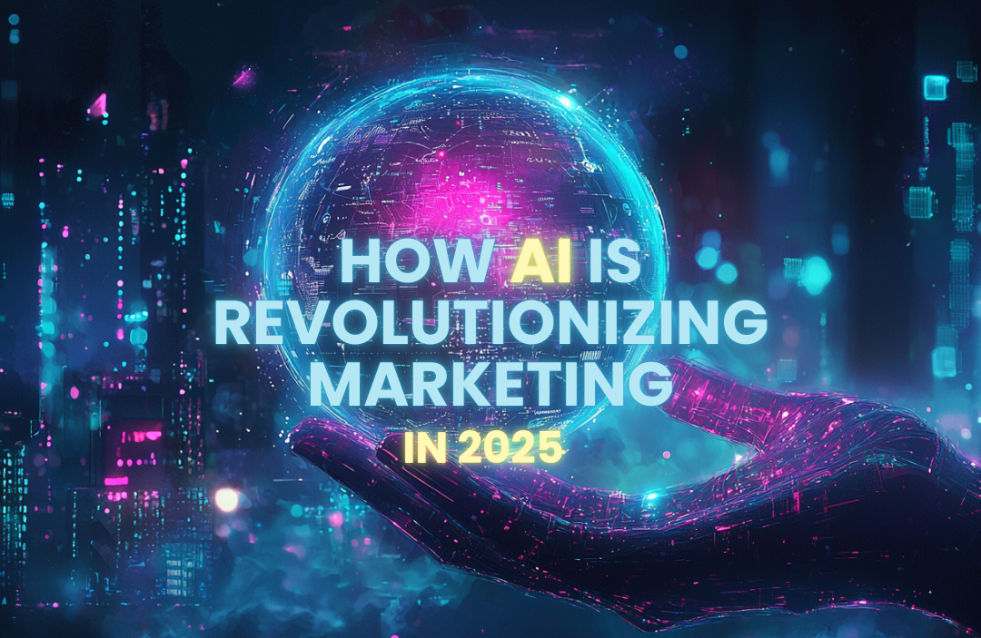 How AI Is Revolutionizing Marketing.