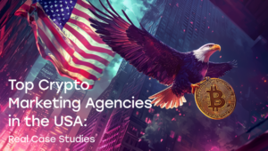 Top Crypto Marketing Agencies in the USA Real Case Studies
