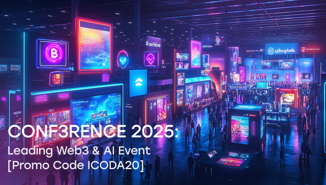 CONF3RENCE 2025: Leading Web3 & AI Event [Promo Code ICODA20]