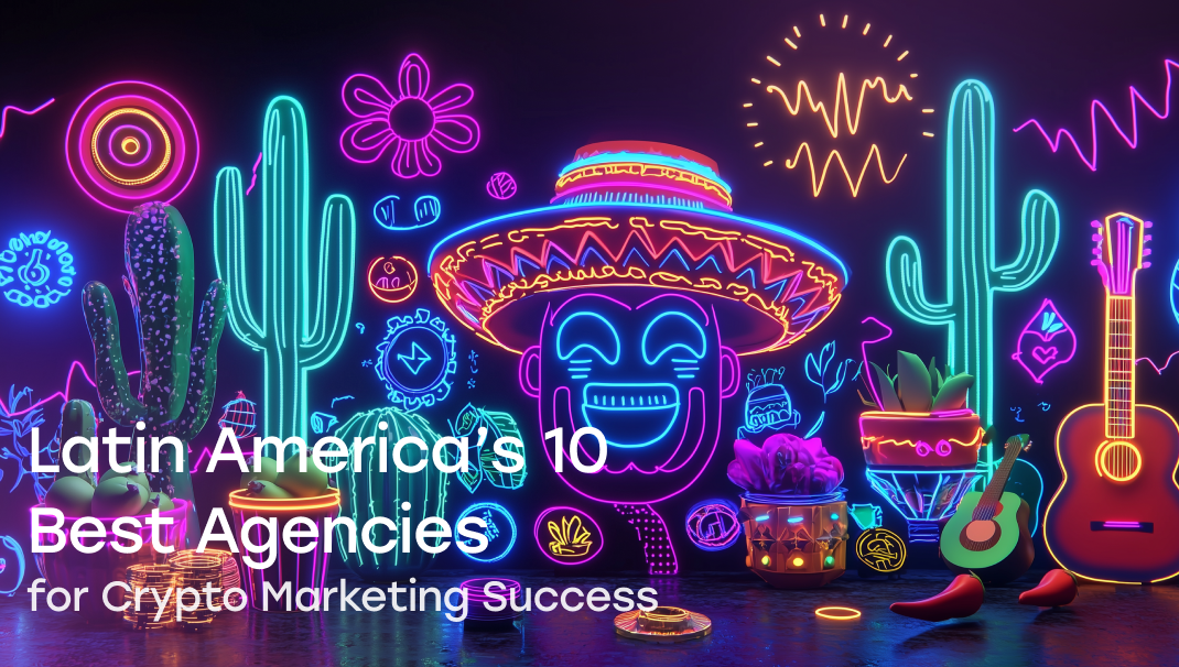 Best Crypto Marketing Agency in Latam