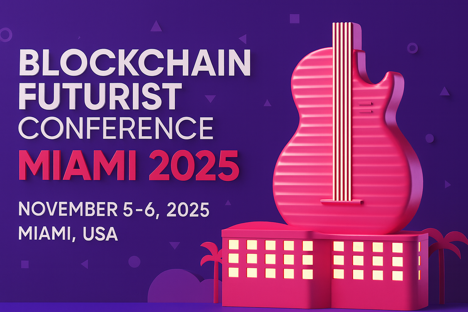 Blockchain Futurist Conference Miami 2025 official cover image featuring Hard Rock guitar logo, November 5-6 dates, and Miami skyline graphics on purple background
