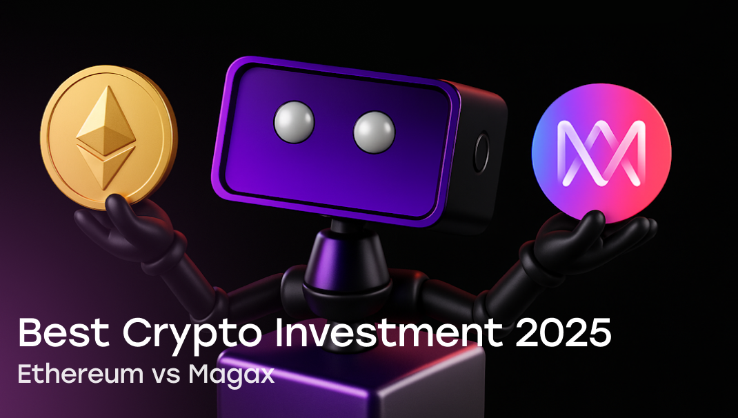 Best Crypto Investment 2025 comparison showing Ethereum vs MAGAX with purple AI robot mascot holding golden ETH coin and pink MAGAX token - cryptocurrency investment decision guide.