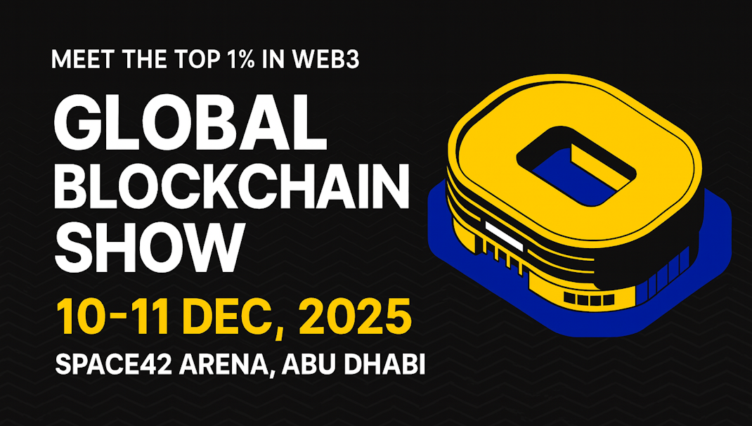 Global Blockchain Show Abu Dhabi December 10-11 2025 at Space42 Arena - Meet the top 1% in Web3 crypto conference featuring blockchain industry leaders, investors and startups in the Middle East