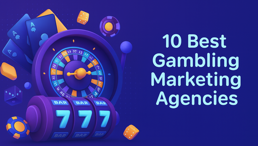 Best gambling marketing agencies hero image featuring casino elements like roulette wheel, slot machine, and poker chips for digital marketing guide.