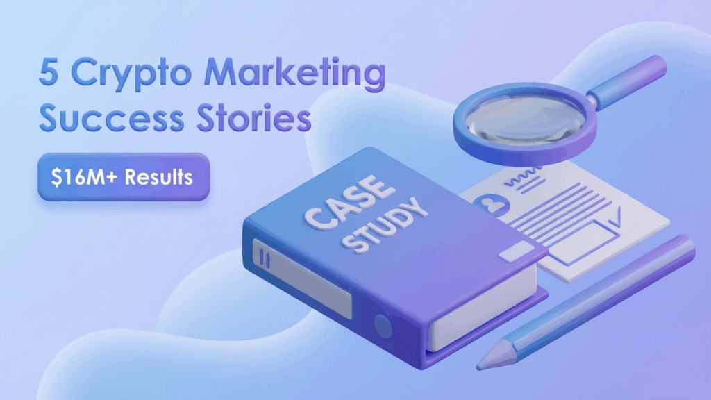 5 Crypto Marketing Success Stories case study cover featuring $16M+ results badge with 3D illustration of case study book, magnifying glass, and analytics document in blue gradient design.