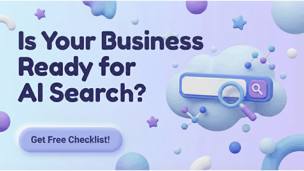 Soft 3D blue and purple article cover featuring a search bar icon, the headline 'Is Your Business Ready for AI Search?', and a 'Get Free Checklist!' button.