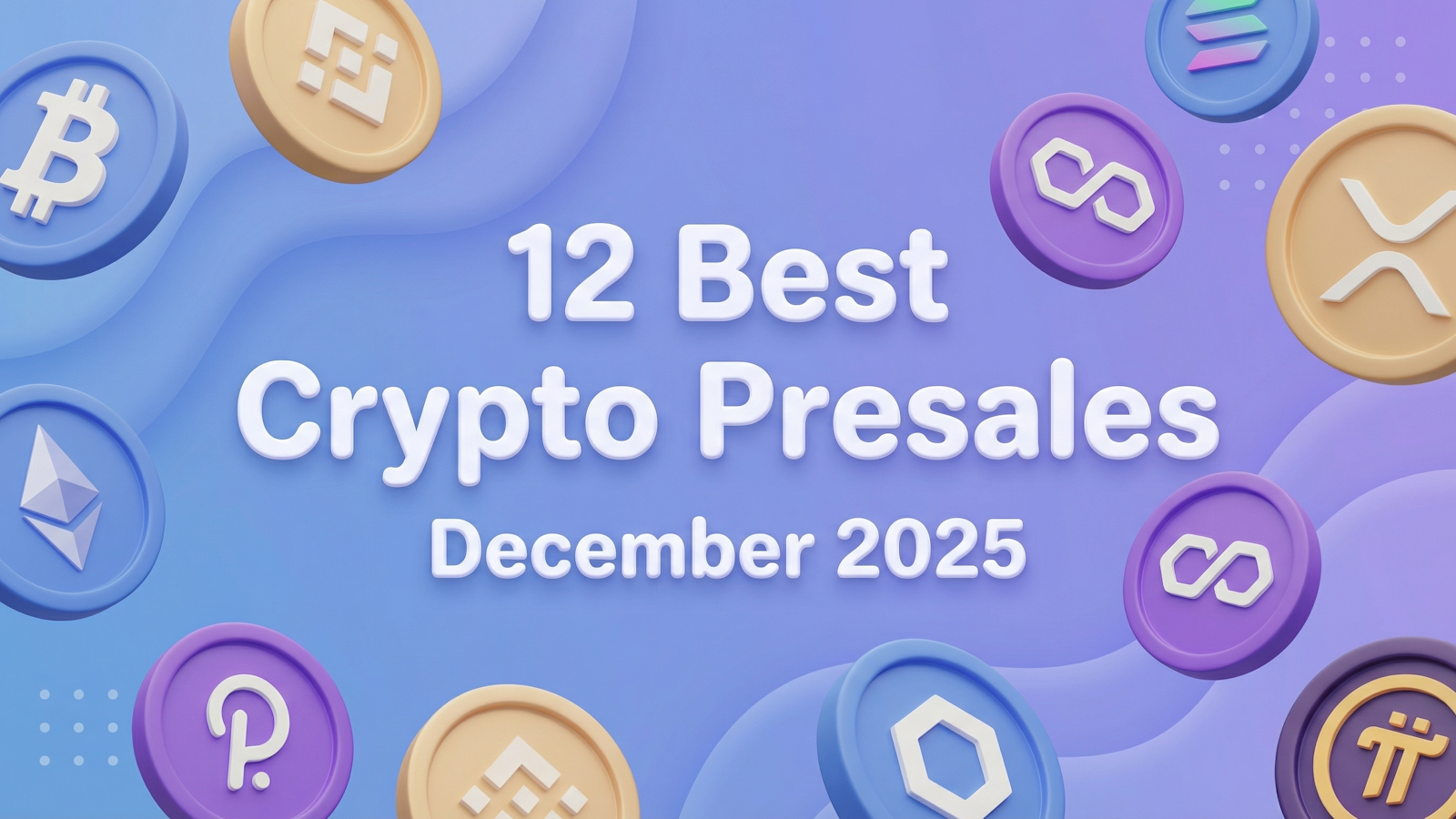 12 Best Crypto Presales December 2025 featured image with Bitcoin Ethereum Polygon Solana and altcoin tokens on blue background representing top IDO ICO token sales to invest in.