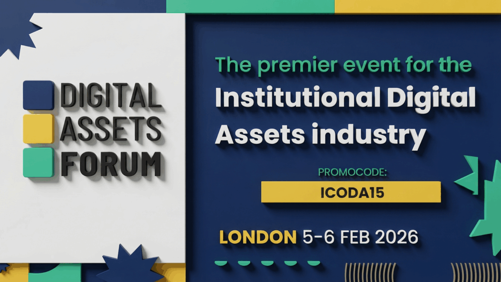Digital Assets Forum 2026 London — Institutional crypto and tokenization conference, February 5-6 — 15% discount with code ICODA15.