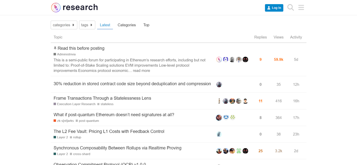 Ethresear.ch Ethereum-Forschungsforum mit den neuesten Themen zu den Themen Reduktion der Vertragsgröße, Zustandslosigkeit, Post-Quantum-Kryptographie, L2 Fee Vault Preisgestaltung und synchrone Zusammensetzbarkeit zwischen Rollups mit Antwortzahlen und Ansichtsstatistiken.