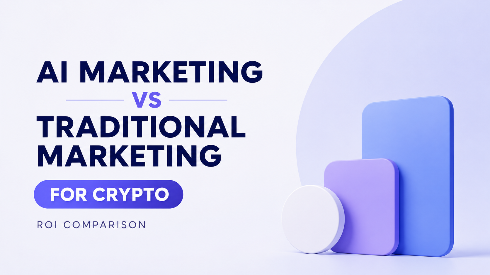 Immagine di copertina per un articolo sull'AI marketing vs marketing tradizionale nel crypto, confrontando il ROI nel 2026.