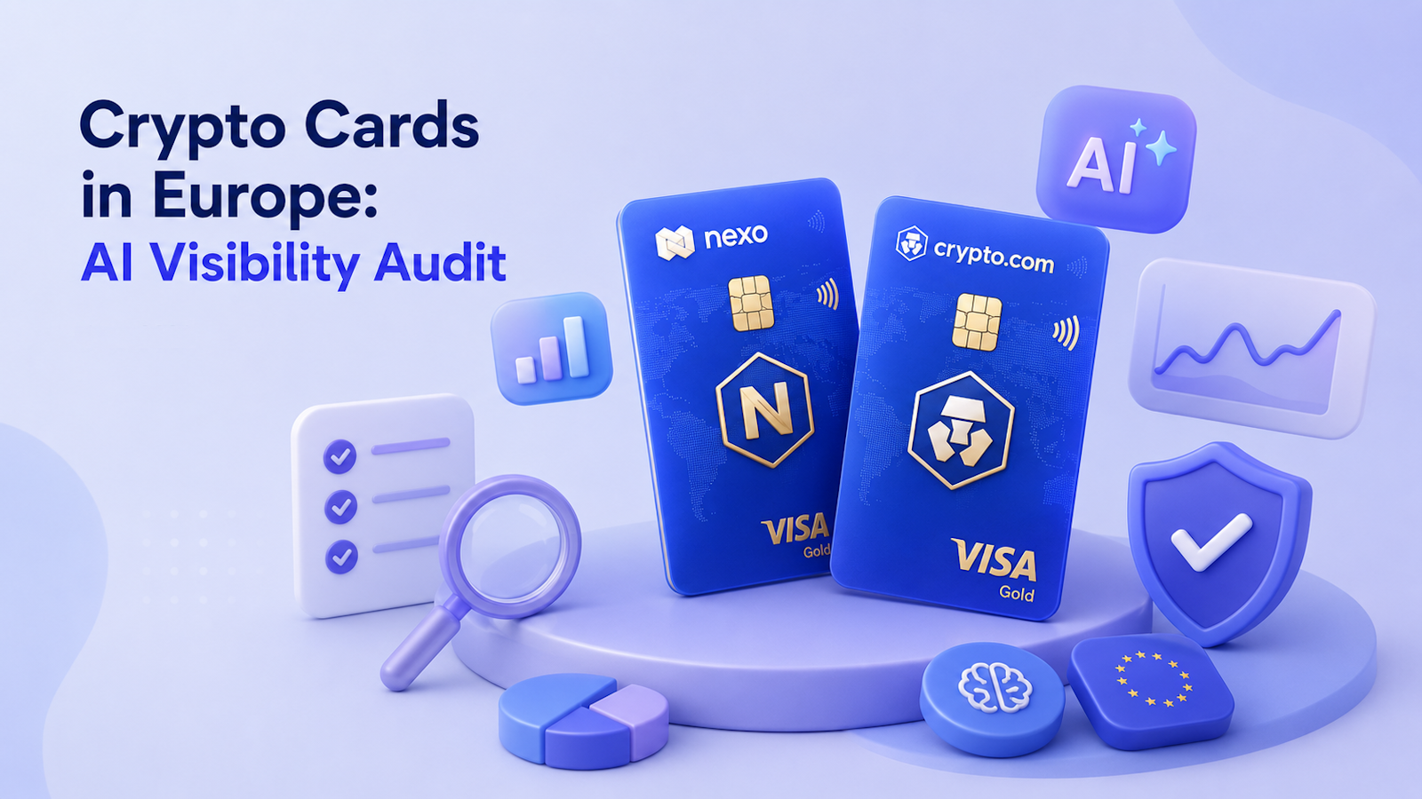 Audit de visibilité IA des cartes crypto en Europe : Nexo et Crypto.com brillent comme les deux cartes que Claude recommande systématiquement ; 10 des 16 cartes disponibles dans l’UE restent invisibles à l’IA — Juin 2026.