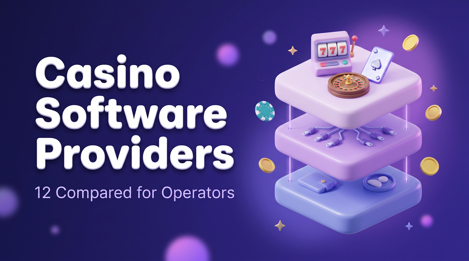Casino software providers compared for operators: a three-layer platform stack with games on top, API connectors in the middle and a player wallet below.